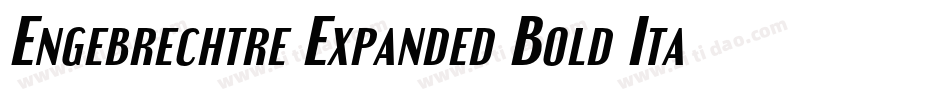 Engebrechtre Expanded Bold Italic字体转换